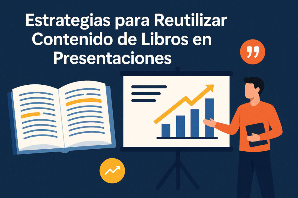 Estrategias para Reutilizar Contenido de Libros en Presentaciones